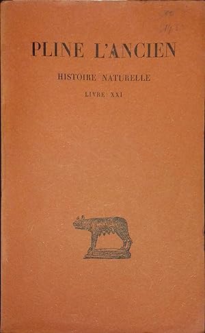 Histoire naturelle. Livre XXI.