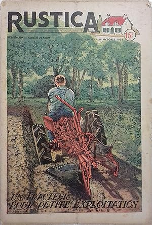 Rustica. 1951 : 24e année. N° 43. En couverture : Un tracteur pour petite exploitation. Journal u...