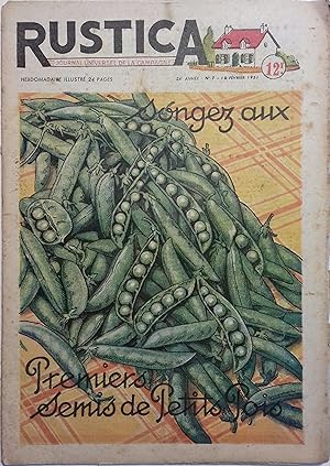 Rustica. 1951 : 24e année. N° 7. En couverture : Songez aux premiers semis de petits pois. Journa...
