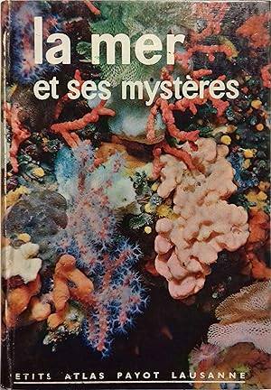 La mer et ses mystères. Vers 1980.