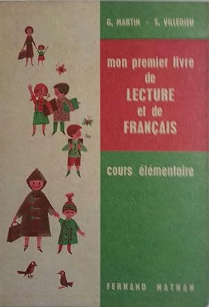 Mon premier livre de lecture et de français. Cours élémentaire.