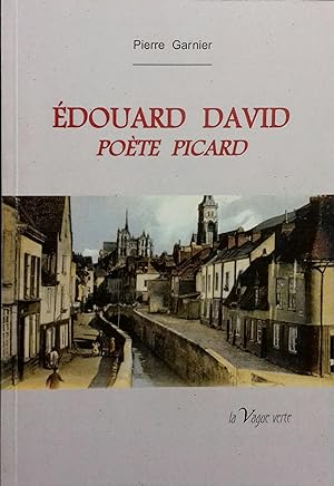 Edouard David, poète picard.