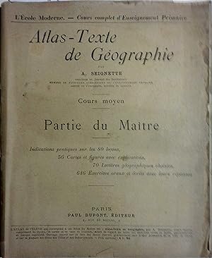 Atlas-texte de géographie. Cours moyen. Partie du maître. Indications pratiques sur les 80 leçons...