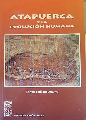 ATAPUERCA Y LA EVOLUCION HUMANA.
