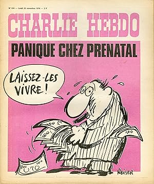 "CHARLIE HEBDO N°210 du 25/11/1974" REISER : PANIQUE CHEZ PRENATAL (Laissez-les vivre !)