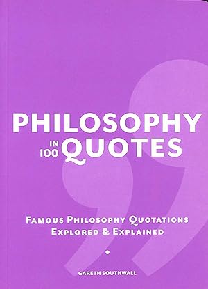 Philosophy in 100 Quotes