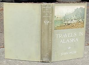 Travels In Alaska -- 1915 FIRST EDITION