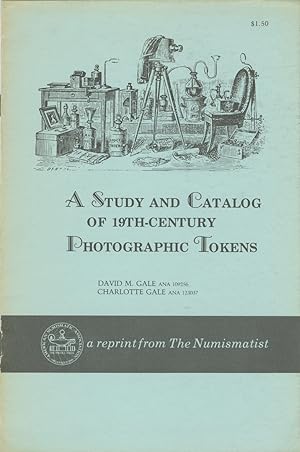A STUDY AND CATALOG OF 19TH-CENTURY PHOTOGRAPHIC TOKENS