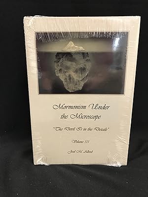 Mormonism Under the Microscope (Complete 3 Volume Set) (Individually Shrink-Wrapped)