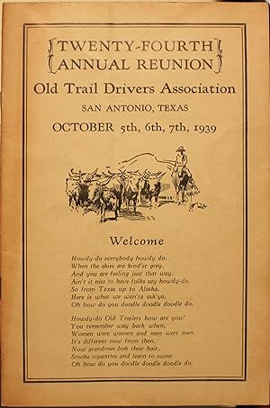 Twenty-Fourth Annual Reunion Old Trail Drivers Association San Antonio, Texas October 5th, 6th, 7...