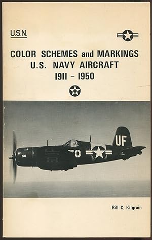 Color Schemes and Markings U.S. Navy Aircraft, 1911-1950