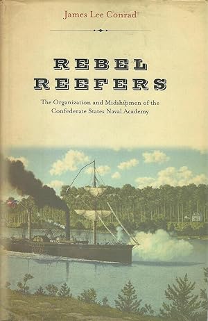 Rebel Reefers Organization Midshipmen Confederate States Naval Academy