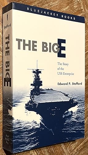 The Big E; The Story of the USS Enterprise