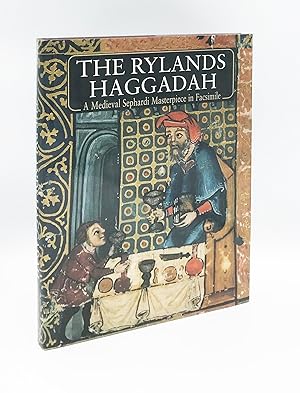 The Rylands Haggadah: A Medieval Sephardi Masterpiece in Facsimile
