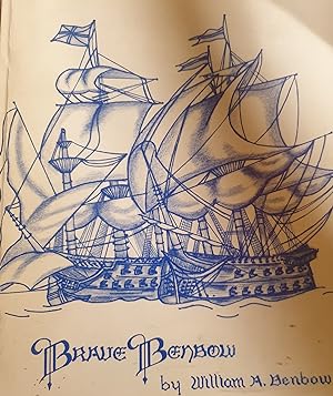 Brave Benbow, the life of Vice-Admiral John Benbow 1651-1702