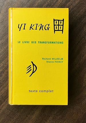 Yi King, le livre des transformations