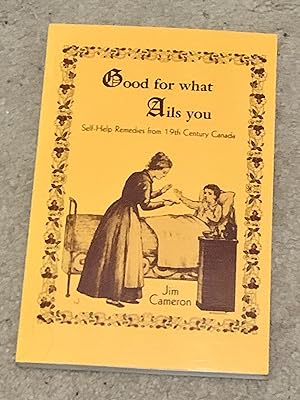 Good for what Ails you: Self-help remedies from 19th century Canada