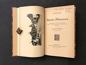 Histoire de Saint-Menoux. Temps préhistoriques - Vie et Culte de Saint-Menoux - L'Abbaye - La Par...