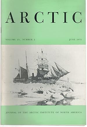 Arctic Volume 25 No. 2 June 1972 : Journal of the Artic Institute of North America