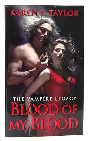 Blood of My Blood - #4 Vampire Legacy