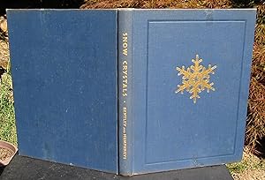 Snow Crystals -- 1931 FIRST EDITION