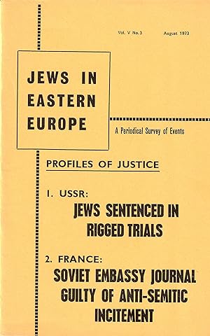 Jews In Eastern Europe Vol. V, No 3, USSR: Jews sentenced in Rigged Trals. France: Soviet Embassy...