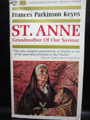 ST. ANNE - Grandmother Of Our Savior