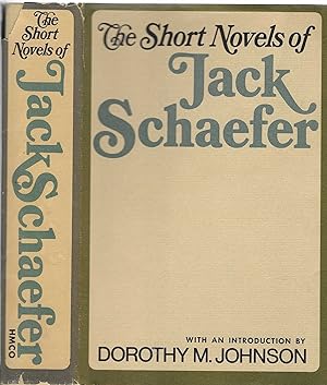 The Short Novels of Jack Schaefer [SIGNED]