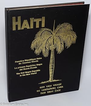Haiti: Première République Noire du Nouveau Monde / La Primera República Negra del Nuevo Mundo / ...