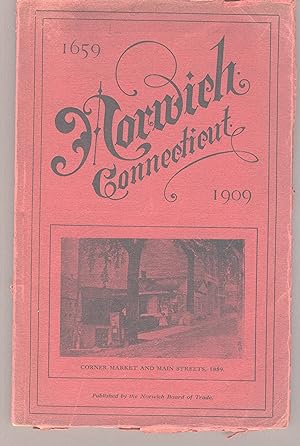 Norwich, the rose of New England. Official program of 250th anniversary of the founding of the to...