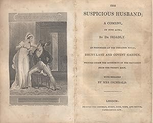 The suspicious husband; a comedy, in five acts. As performed at the theatres royal, Drury-Lane an...