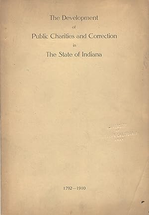 The development of public charities and correction in the state of Indiana