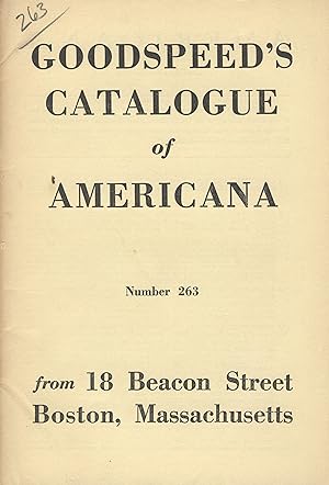 Goodspeed's catalogue of Americana [cover title] [No. 263]