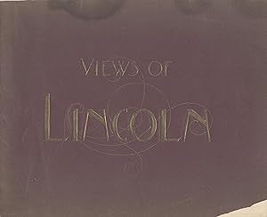 In and about the capital city of Nebraska: Views of Lincoln