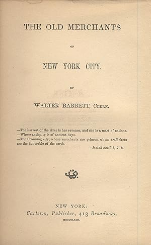 The old merchants of New York City. By Walter Barrett, clerk