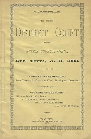Calendar of the District Court for Steele County, Minn., Dec. term, A. D. 1888 [cover title]
