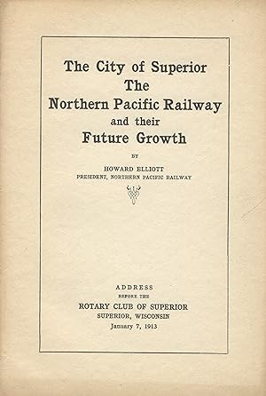 The city of Superior, the Northern Pacific Railway and their growth