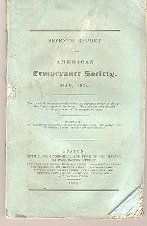Seventh report of the American Temperance Society, presented at the meeting in Philadelphia, May,...