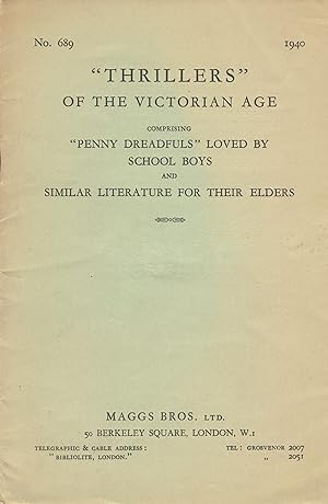 "Thrillers" of the Victorian Age: Comprising "penny dreadfuls" loved by school boys and similar l...