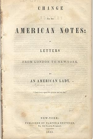 Change for the American notes: In letters from London to New-York. By an American lady