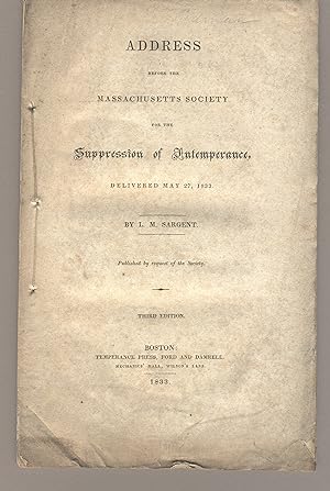 Address before the Massachusetts Society for the Suppression of Intemperance, delivered May 27, 1...