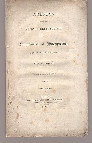 Address before the Massachusetts Society for the Suppression of Intemperance, delivered May 27, 1...