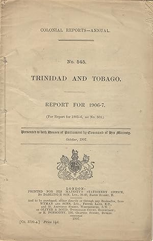 Trinidad and Tobago. Report for 1906-7 [cover title]