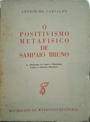 O POSITIVISMO METAFÍSICO DE SAMPAIO BRUNO.
