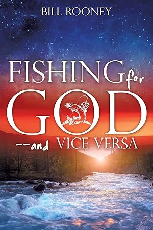 Fishing for God--and vice versa