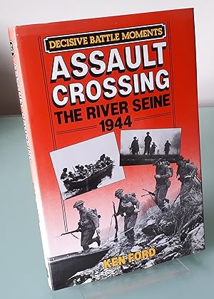 Assault Crossing: The River Seine, 1944