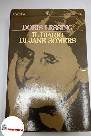 Lessing Doris, Il diario di jane Somers, Feltrinelli, 1986 . Prima edizione.