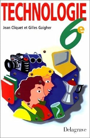 Technologie 6e - Gilles Cliquet