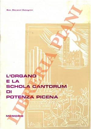 L'organo e la Schola Cantorum di Potenza Picena. Memorie.