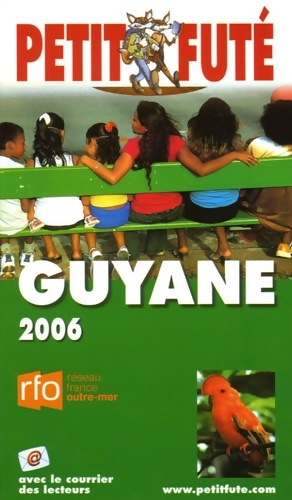 Guyane 2006 le petit fute - Al. Dominique Auzias